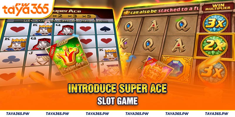 Introduce Super Ace slot game